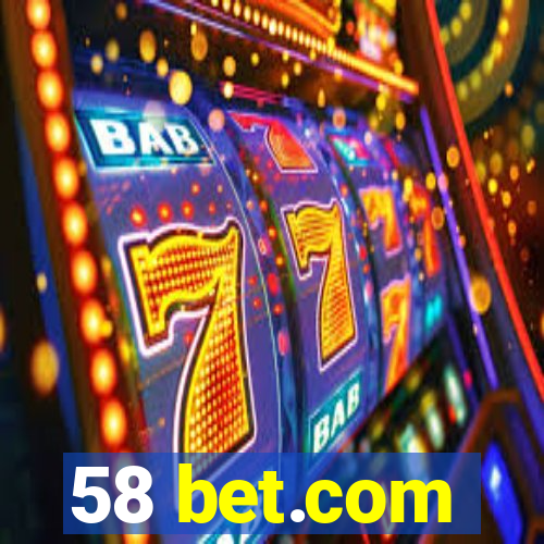 58 bet.com